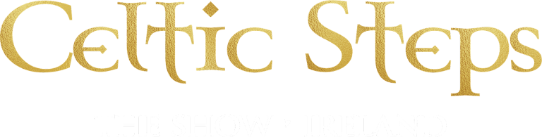 Celtic Steps A Spectacular Irish Music Song Dance Show